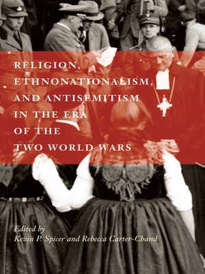 cover image of Religion, Ethnonationalism, and Antisemitism in the Era of the Two World Wars